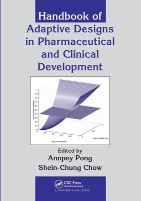 Handbook of Adaptive Designs in Pharmaceutical and Clinical Development - cover