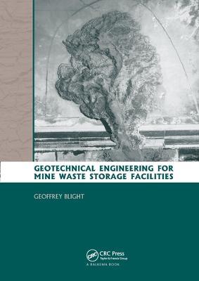 Geotechnical Engineering for Mine Waste Storage Facilities - Geoffrey E. Blight - cover