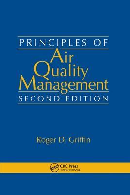 Principles of Air Quality Management - Roger D. Griffin - cover