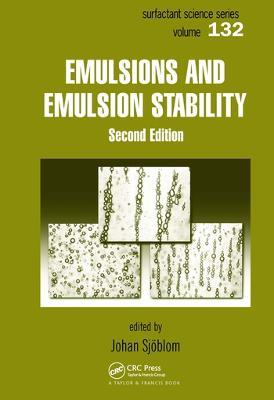 Emulsions and Emulsion Stability: Surfactant Science Series/61 - cover