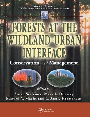 Forests at the Wildland-Urban Interface: Conservation and Management - cover