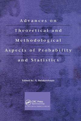 Advances on Theoretical and Methodological Aspects of Probability and Statistics - cover