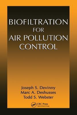 Biofiltration for Air Pollution Control - Joseph S. Devinny,Marc A. Deshusses,Todd Stephen Webster - cover