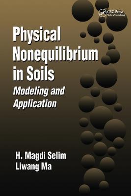 Physical Nonequilibrium in Soils: Modeling and Application - H. Magdi Selim,Liwang Ma - cover