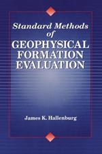 Standard Methods of Geophysical Formation Evaluation