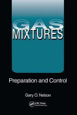 Gas Mixtures: Preparation and Control - Gary Nelson - cover