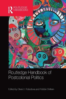Routledge Handbook of Postcolonial Politics - cover