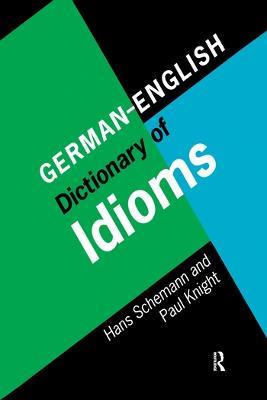 German/English Dictionary of Idioms - Hans Schemann - cover