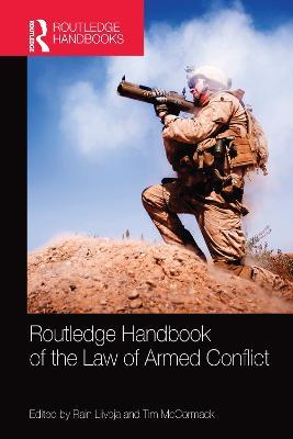 Routledge Handbook of the Law of Armed Conflict - cover