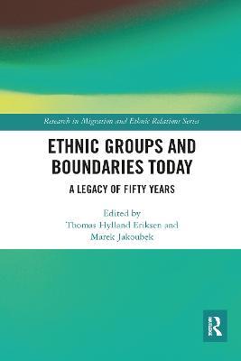 Ethnic Groups and Boundaries Today: A Legacy of Fifty Years - cover