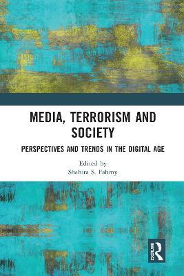Media, Terrorism and Society: Perspectives and Trends in the Digital Age - cover