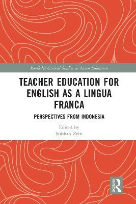 Teacher Education for English as a Lingua Franca: Perspectives from Indonesia - cover