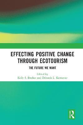 Effecting Positive Change through Ecotourism: The Future We Want - cover