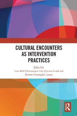 Cultural Encounters as Intervention Practices - cover