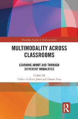 Multimodality Across Classrooms: Learning About and Through Different Modalities - cover