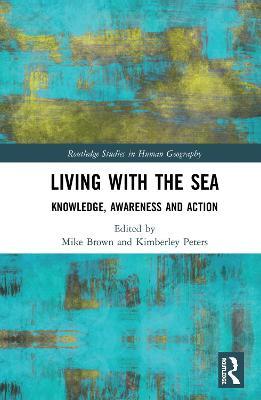 Living with the Sea: Knowledge, Awareness and Action - cover