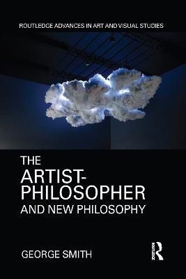 The Artist-Philosopher and New Philosophy - George Smith - cover