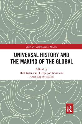 Universal History and the Making of the Global - cover
