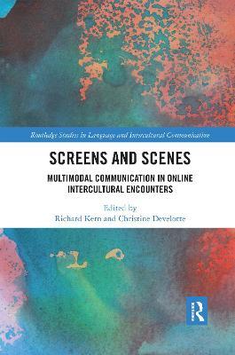 Screens and Scenes: Multimodal Communication in Online Intercultural Encounters - cover