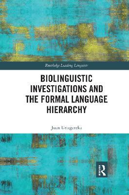 Biolinguistic Investigations and the Formal Language Hierarchy - cover