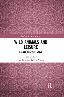 Wild Animals and Leisure: Rights and Wellbeing - cover
