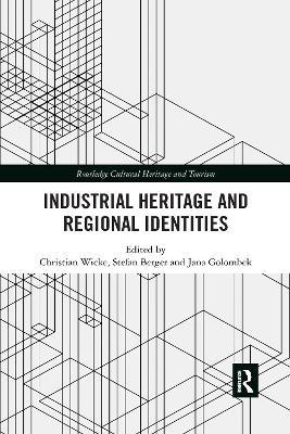 Industrial Heritage and Regional Identities - cover