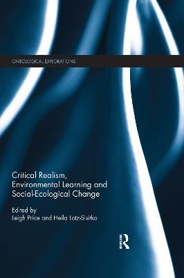 Critical Realism, Environmental Learning and Social-Ecological Change - cover