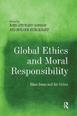 Global Ethics and Moral Responsibility: Hans Jonas and his Critics - cover