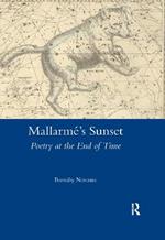 Mallarme's Sunset: Poetry at the End of Time