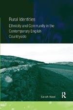 Rural Identities: Ethnicity and Community in the Contemporary English Countryside