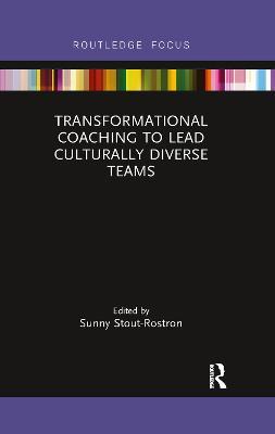 Transformational Coaching to Lead Culturally Diverse Teams - Sunny Stout-Rostron - cover