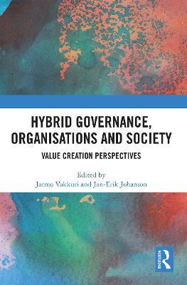 Hybrid Governance, Organisations and Society: Value Creation Perspectives - cover