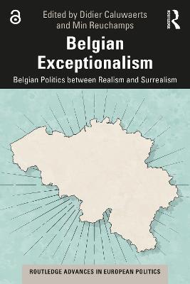 Belgian Exceptionalism: Belgian Politics between Realism and Surrealism - cover