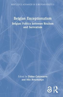 Belgian Exceptionalism: Belgian Politics between Realism and Surrealism - cover