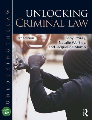 Unlocking Criminal Law - Jacqueline Martin,Tony Storey,Natalie Wortley - cover