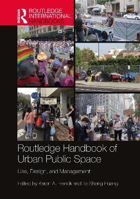 Routledge Handbook of Urban Public Space: Use, Design, and Management - cover