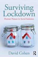 Surviving Lockdown: Human Nature in Social Isolation