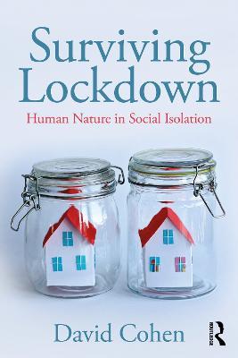 Surviving Lockdown: Human Nature in Social Isolation - David Cohen - cover