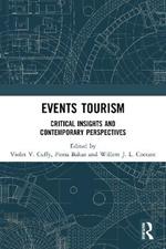 Events Tourism: Critical Insights and Contemporary Perspectives