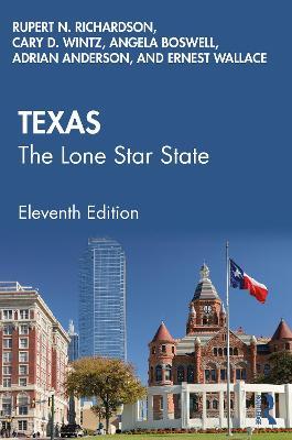 Texas: The Lone Star State - Rupert N. Richardson,Cary D. Wintz,Angela Boswell - cover