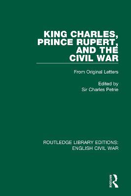 King Charles, Prince Rupert and the Civil War - Charles Petrie - cover