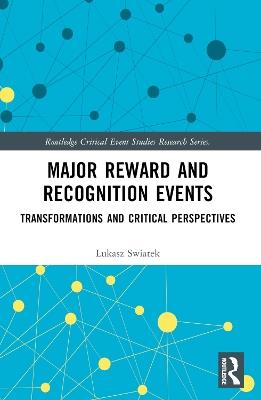 Major Reward and Recognition Events: Transformations and Critical Perspectives - Lukasz Swiatek - cover