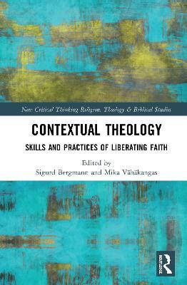 Contextual Theology: Skills and Practices of Liberating Faith - cover