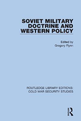 Soviet Military Doctrine and Western Policy - cover