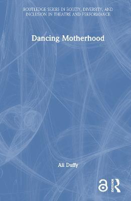 Dancing Motherhood - Ali Duffy - cover