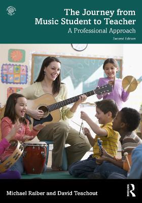 The Journey from Music Student to Teacher: A Professional Approach - Michael Raiber,David Teachout - cover