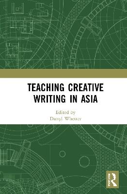 Teaching Creative Writing in Asia - cover