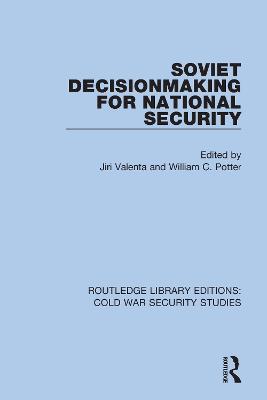Soviet Decisionmaking for National Security - cover