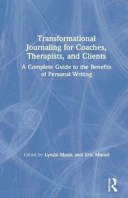 Transformational Journaling for Coaches, Therapists, and Clients: A Complete Guide to the Benefits of Personal Writing - cover