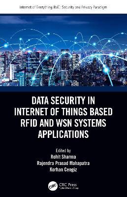 Data Security in Internet of Things Based RFID and WSN Systems Applications - cover